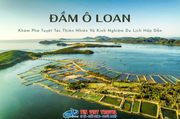Đầm Ô Loan - Khám Phá Tuyệt Tác Thiên Nhiên Và Kinh Nghiệm Du Lịch Hấp Dẫn