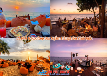 Cà Phê & Rooftop Bar Ngắm Hàng Hôn Phú Quốc