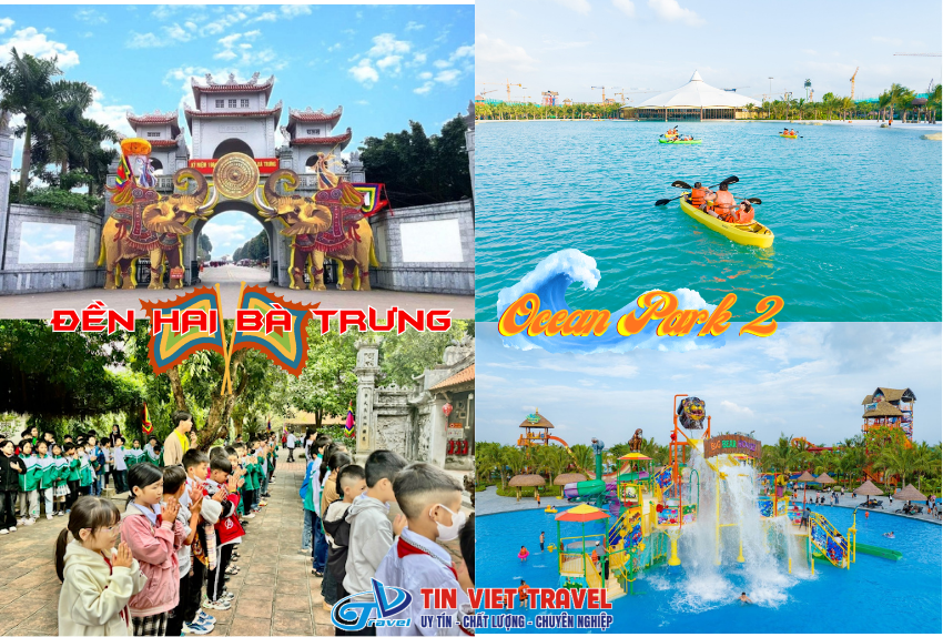 TOUR THAM QUAN ĐỀN 2 BÀ TRƯNG – OCEAN PARK 2